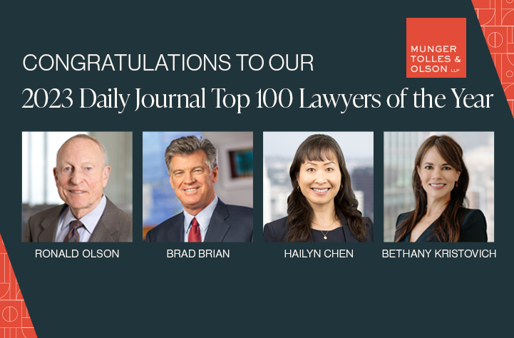 Ronald Olson, Brad Brian, Hailyn Chen and Bethany Kristovich Recognized Among the 2023 Top 100 Lawyers in California
