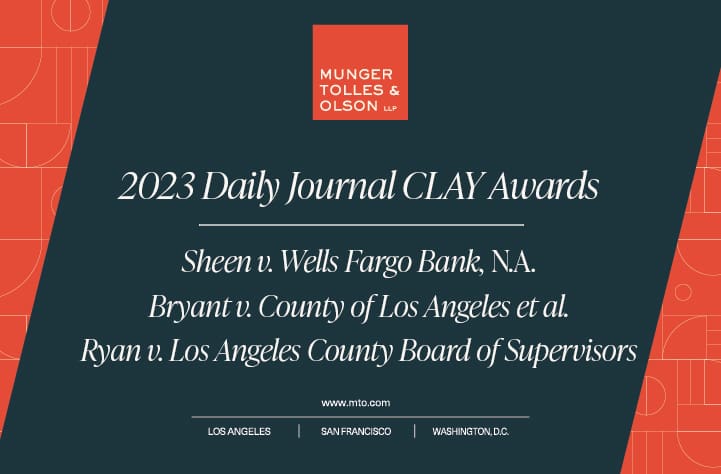 Munger, Tolles & Olson Receives Three 2023 Daily Journal CLAY awards