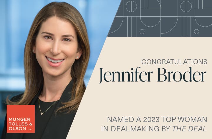 Munger, Tolles & Olson Partner Jennifer Broder Named a 2023 Top Woman in Dealmaking by The Deal