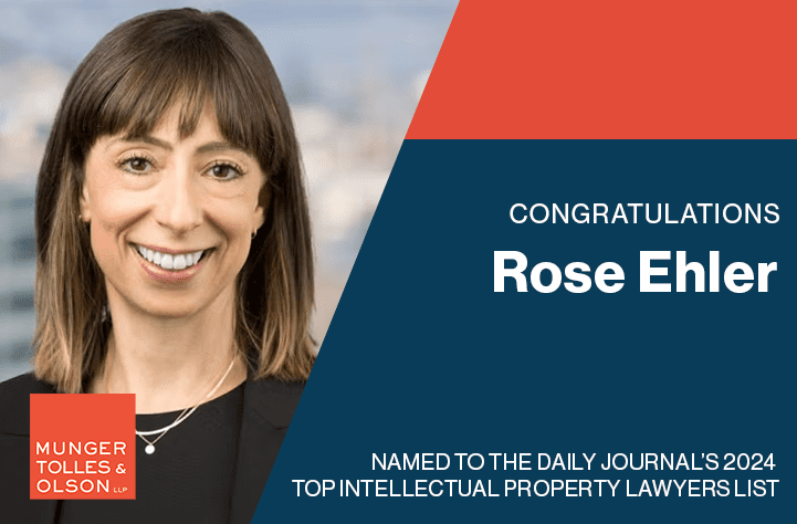Rose Ehler Recognized in the Daily Journal’s 2024 Top IP Lawyers List