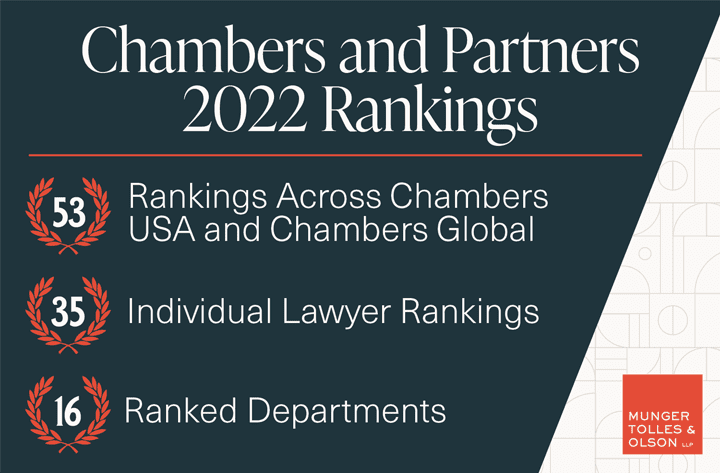 Munger Tolles Receives 53 Rankings in Chambers 2022 Guide 1 Munger Tolles Receives 53 Rankings in Chambers 2022 Guide