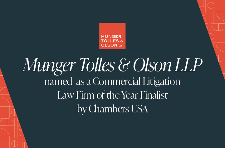 Chambers USA Names Munger, Tolles & Olson as a Commercial Litigation Law Firm of the Year Finalist