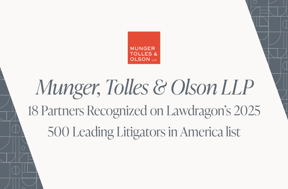 Lawdragon Names Munger, Tolles & Olson Partners to 2025 500 Leading Litigators in America List