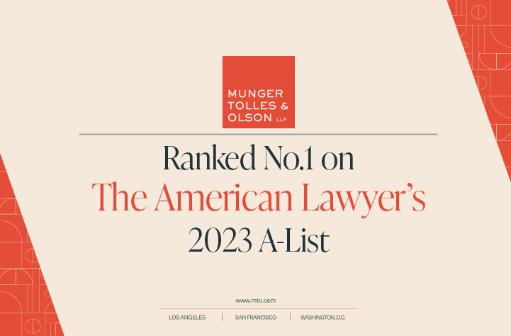 Munger, Tolles & Olson Again Ranks No.1 on The American Lawyer’s A-List
