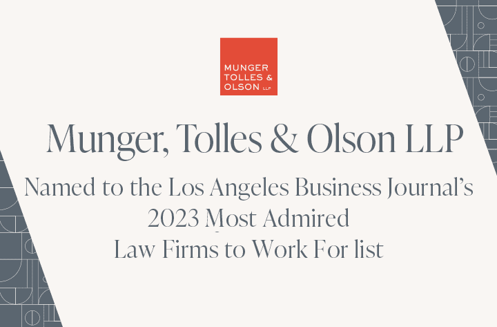 Achievements 1 Los Angeles Business Journal Names MTO to Most Admired Law Firms to Work For List for the Third Consecutive Year