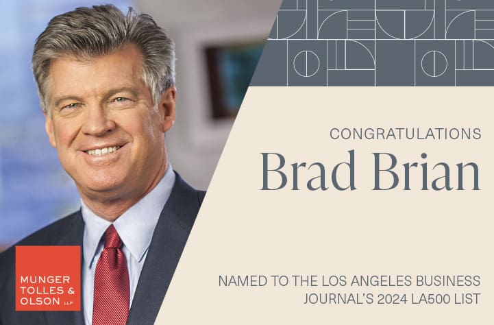 Firm Chair Brad Brian Named to the Los Angeles Business Journal’s 2024 LA500 List
