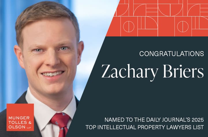 Zach Briers Named 2025 Top IP Lawyer by the Daily Journal