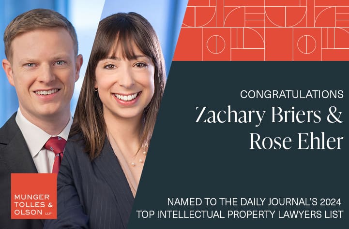 Zach Briers and Rose Ehler Recognized as 2024 Top IP Lawyers