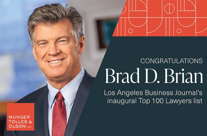 Munger Tolles Firm Chair Brad Brian Among Top 100 Lawyers in Los Angeles