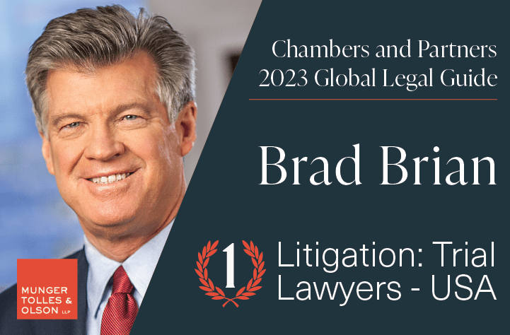 Munger, Tolles & Olson Firm Chair Brad Brian Receives 2023 Chambers Global Ranking