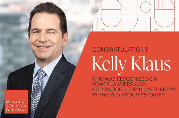 Kelly Klaus Named to Hollywood Reporter’s Power Lawyers 2022 List