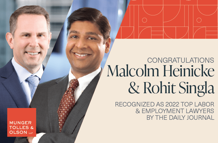 Malcolm Heinicke and Rohit Singla Named Top Labor and Employment Lawyers by the Daily Journal
