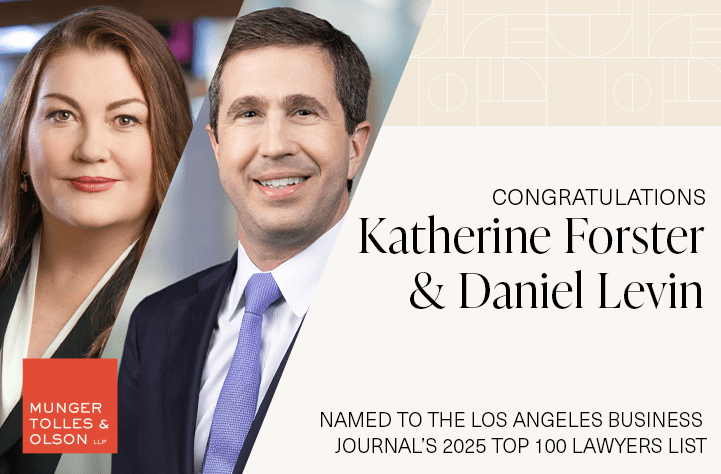 Katherine Forster and Daniel Levin Named Top 100 Lawyers by the Los Angeles Business Journal 1 Katherine Forster and Daniel Levin Named Top 100 Lawyers by the Los Angeles Business Journal