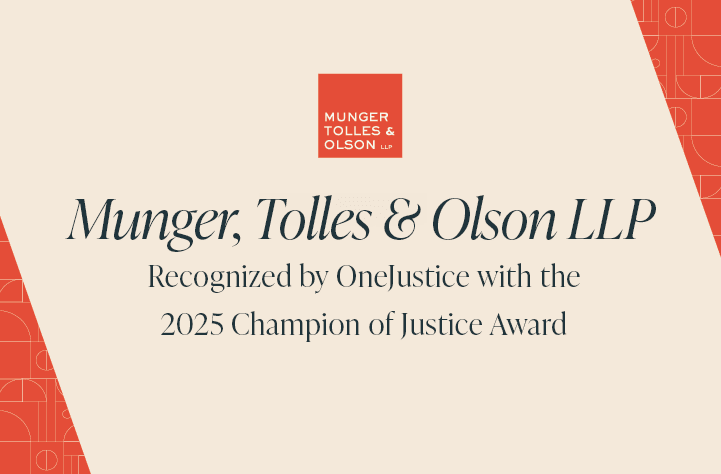 Munger, Tolles & Olson Receives 2025 OneJustice Champion of Justice Award 1 Munger, Tolles & Olson Receives 2025 OneJustice Champion of Justice Award