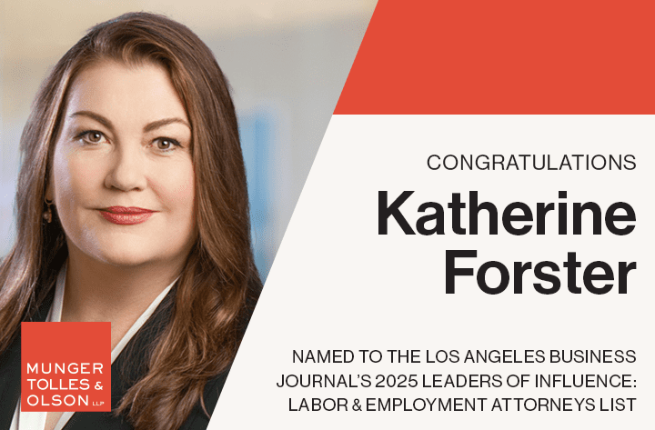 Katherine Forster Named to Los Angeles Business Journal’s 2025 Leaders of Influence: Labor & Employment Attorneys List