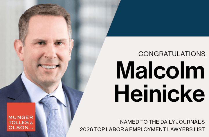 Malcolm Heinicke Named to the Daily Journal’s 2026 Top Labor and Employment Lawyers List