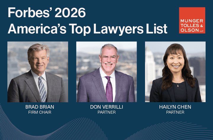 Brad Brian, Don Verrilli and Hailyn Chen Named to Forbes’ 2026 America’s Top Lawyers List